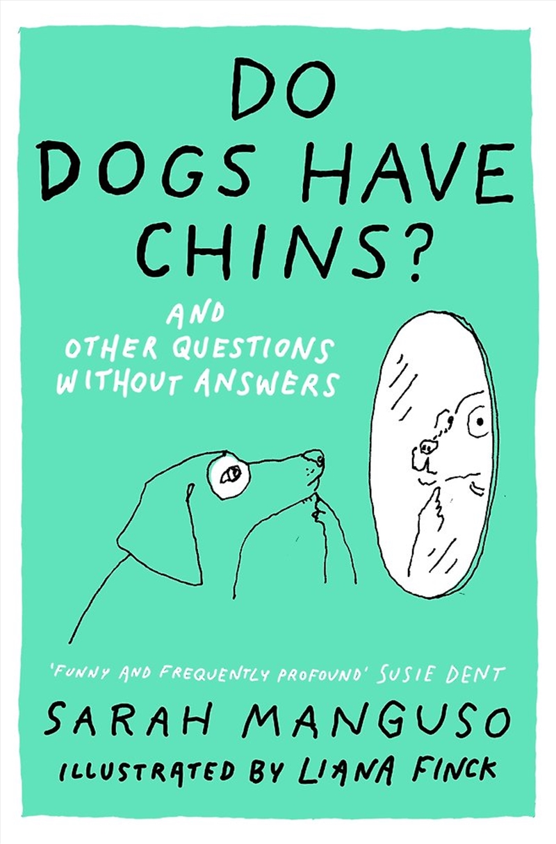 Do Dogs Have Chins? And Other Questions Without Answers/Product Detail/Art