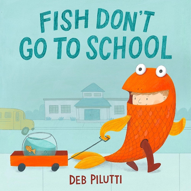 Fish Don't Go to School/Product Detail/Early Childhood Fiction Books
