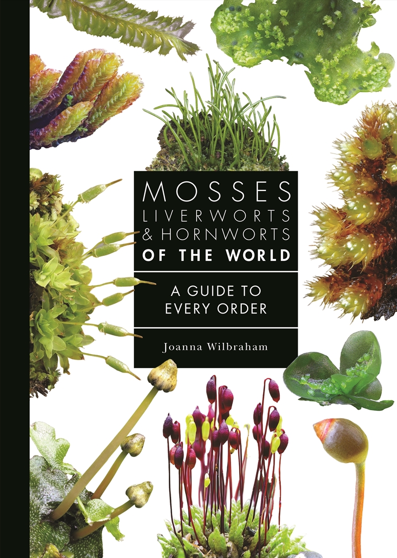 Mosses, Liverworts, and Hornworts of the World/Product Detail/Animals & Nature