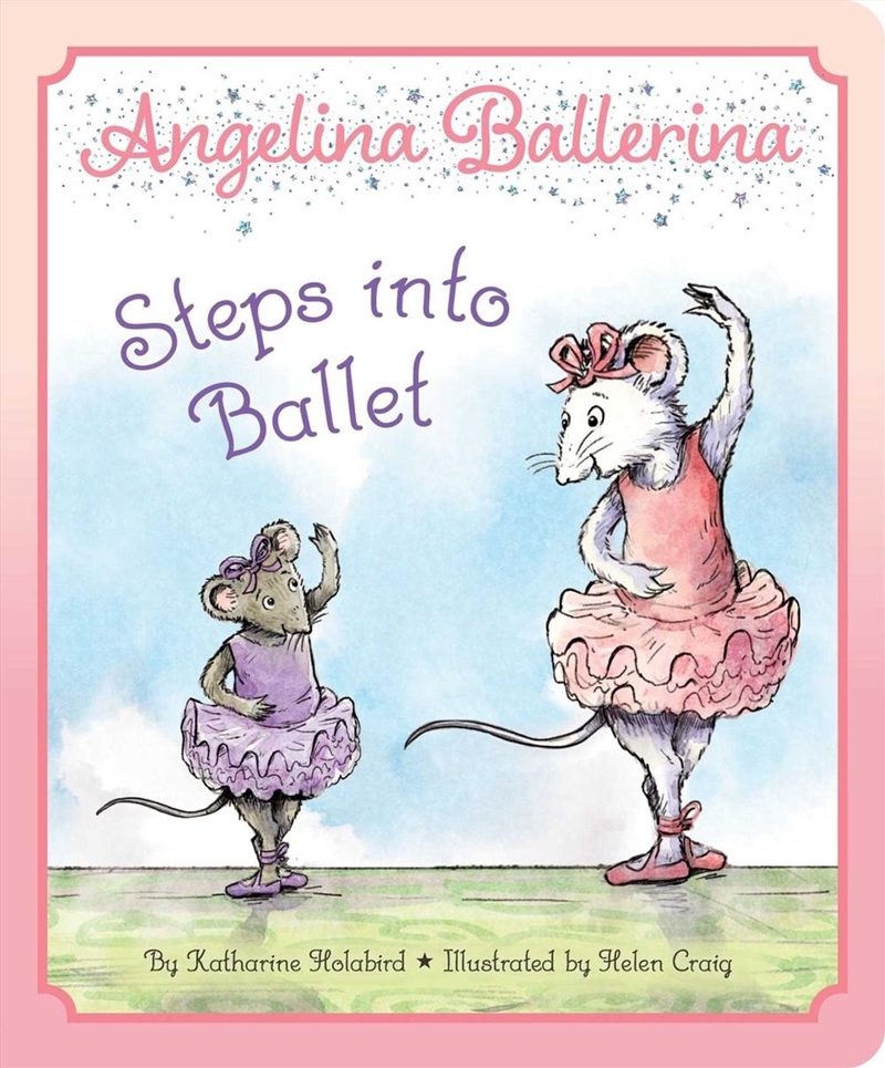 Angelina Ballerina Steps into Ballet/Product Detail/Early Childhood Fiction Books