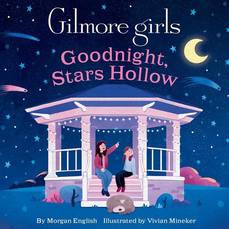 Gilmore Girls: Goodnight, Stars Hollow/Product Detail/Early Childhood Fiction Books