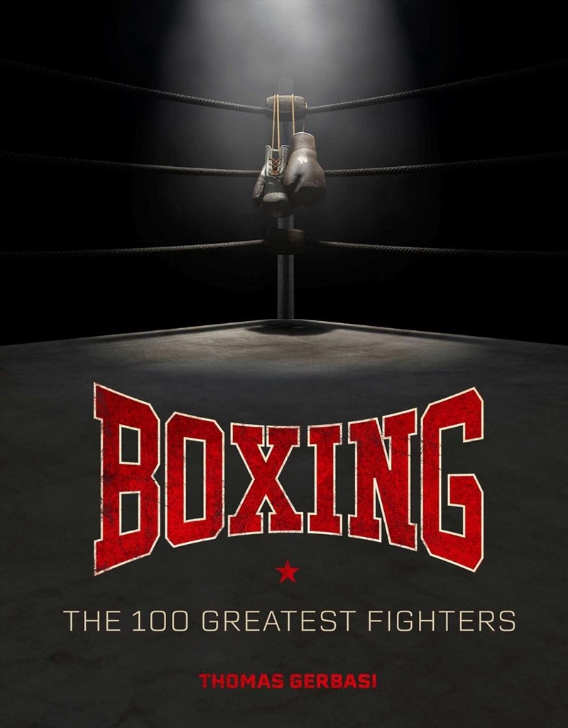 Boxing: The 100 Greatest/Product Detail/Sport & Recreation