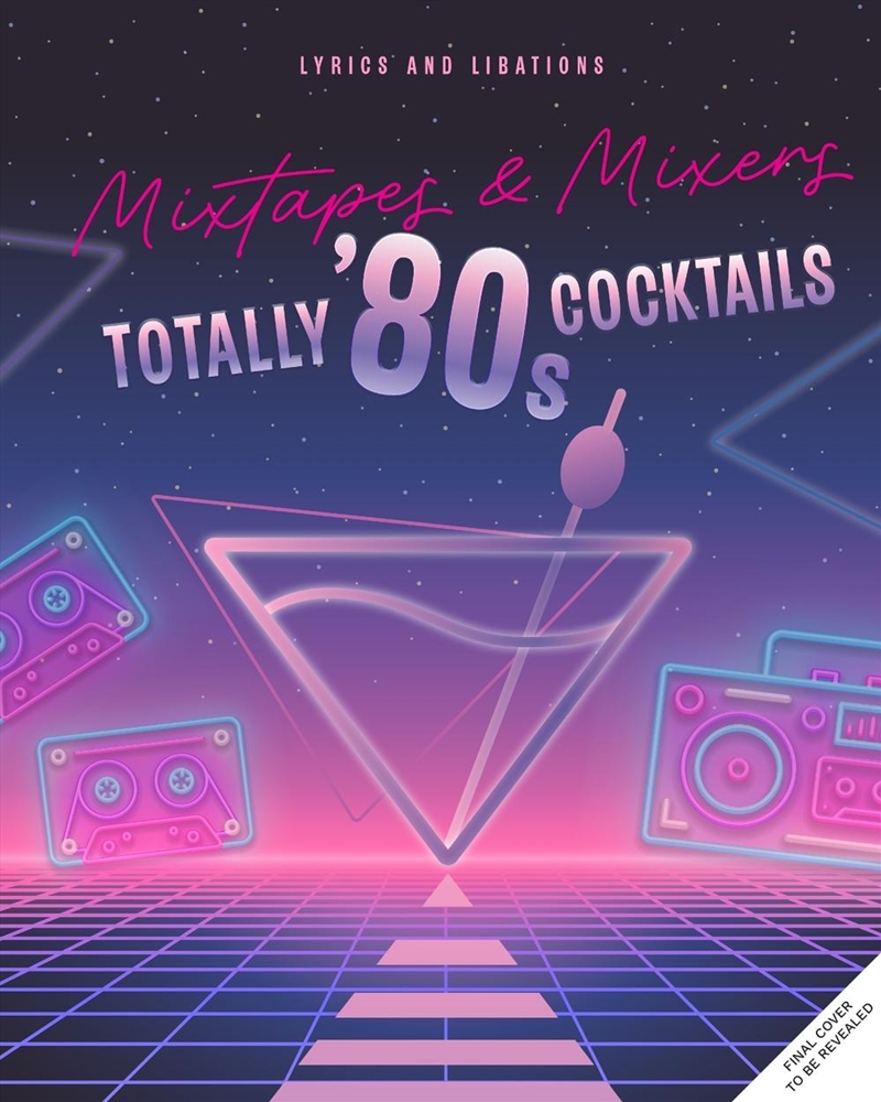 Totally '80's Cocktails/Product Detail/Recipes, Food & Drink