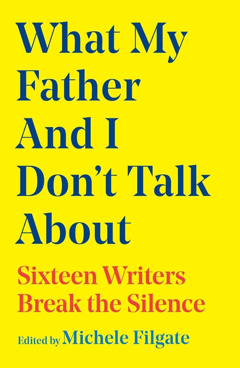 What My Father and I Don't Talk About/Product Detail/Literature & Poetry