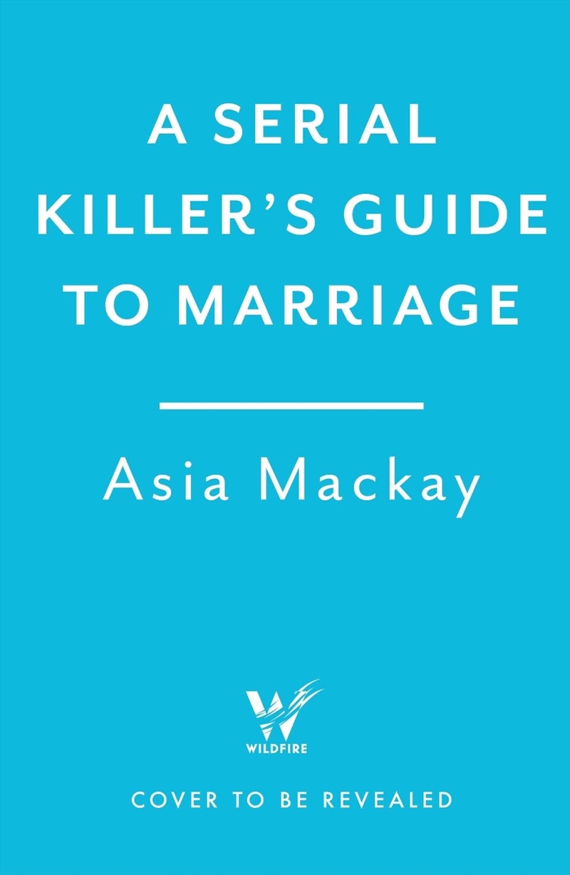 A Serial Killer's Guide To Marriage/Product Detail/Thrillers & Horror Books