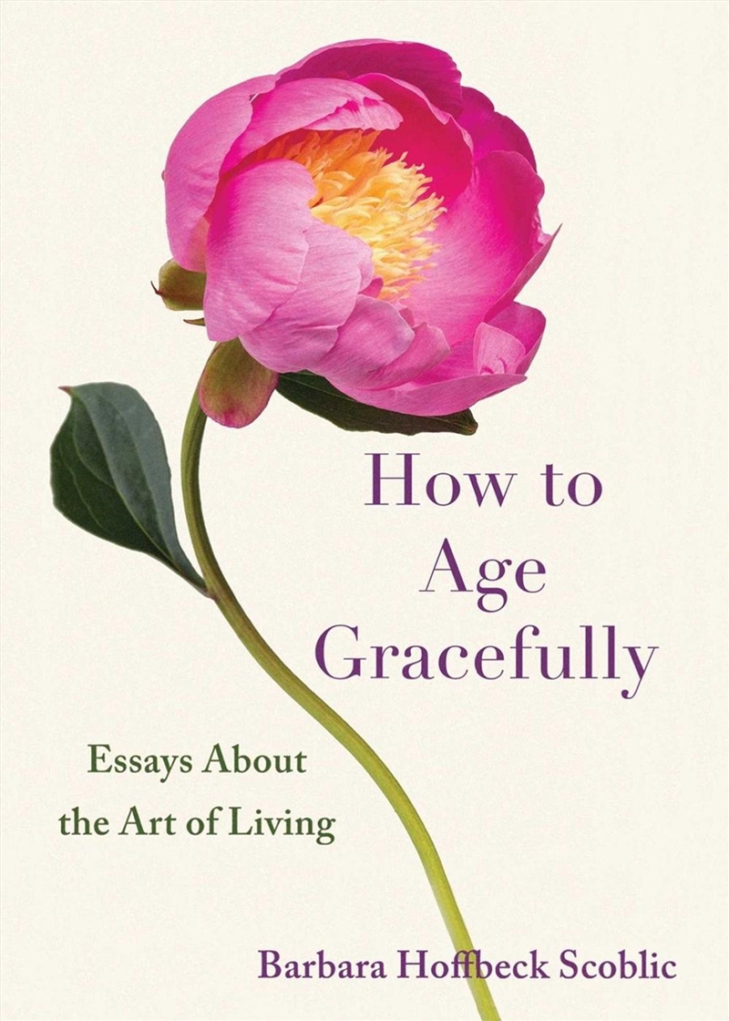 How to Age Gracefully/Product Detail/Literature & Poetry