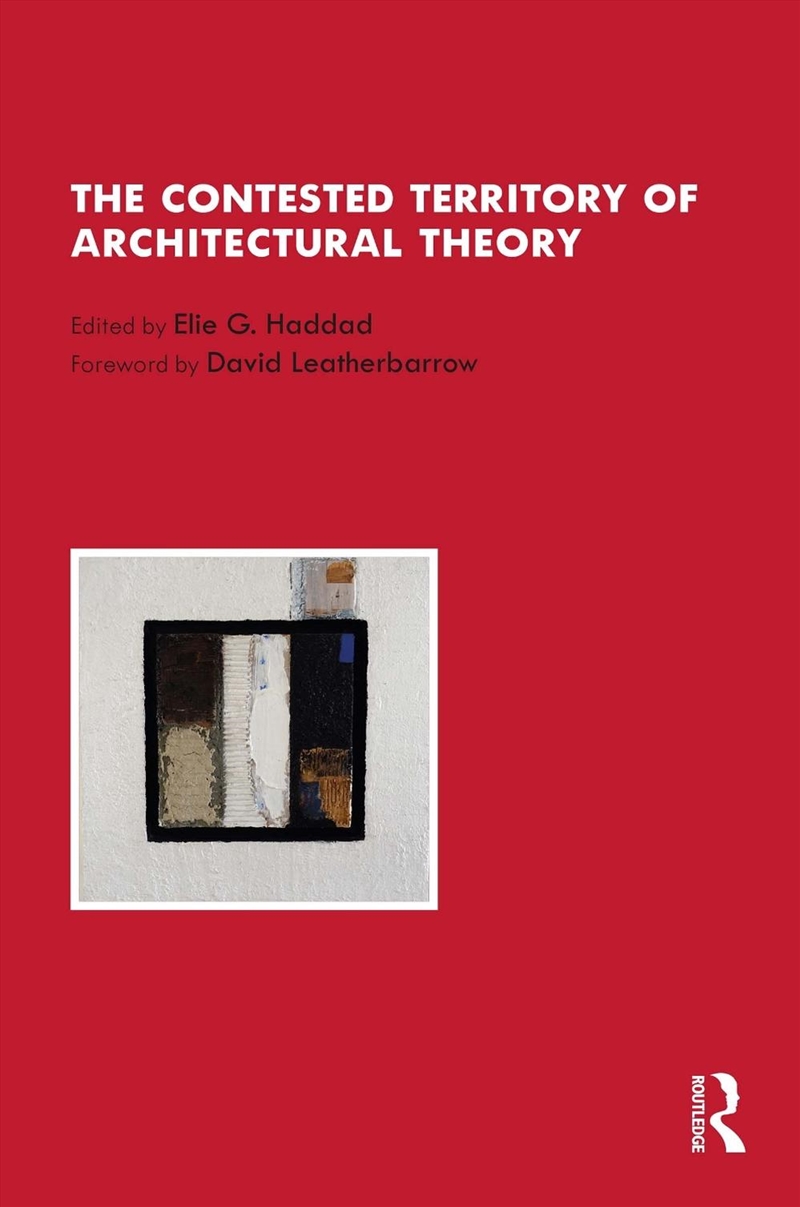 The Contested Territory of Architectural Theory/Product Detail/Architecture