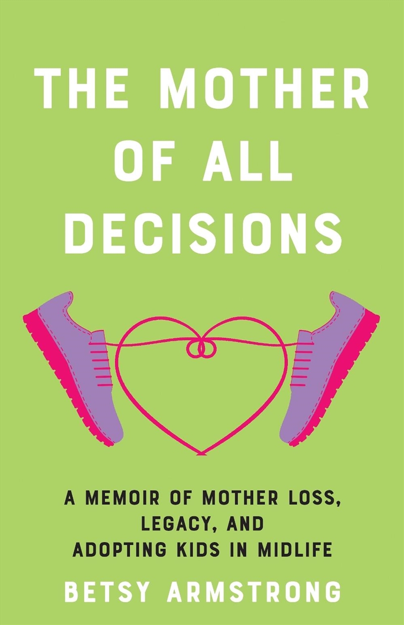 The Mother of All Decisions/Product Detail/Family & Health