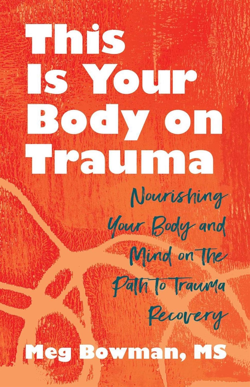 This Is Your Body on Trauma/Product Detail/Self Help & Personal Development