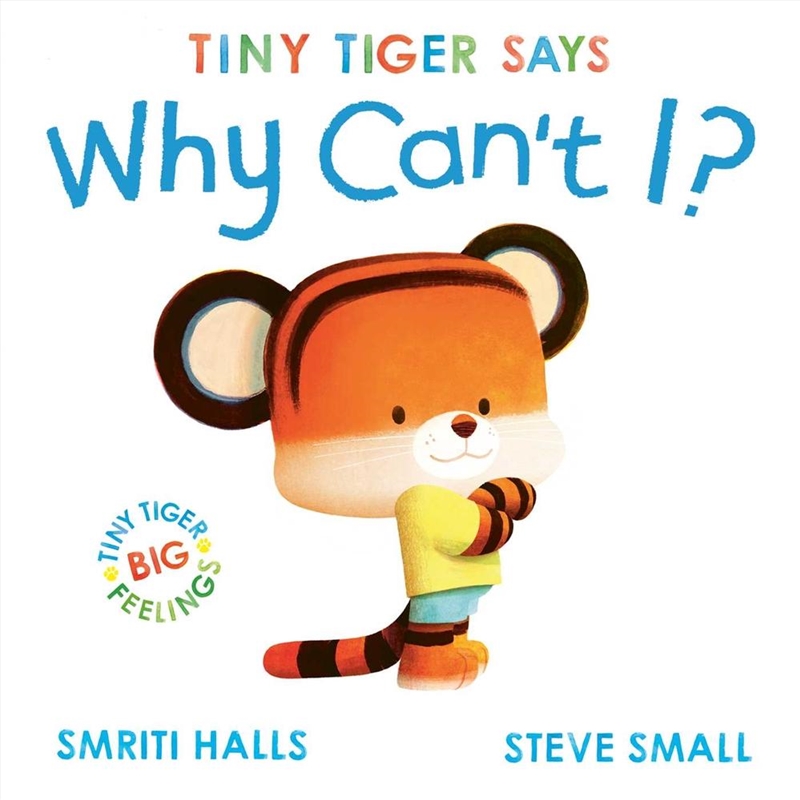 Tiny Tiger: Why Can't I?/Product Detail/Early Childhood Fiction Books