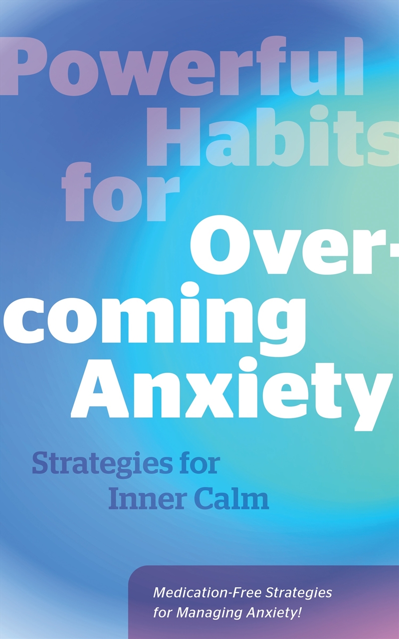 Powerful Habits for Overcoming Anxiety/Product Detail/Family & Health