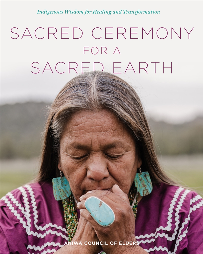 Sacred Ceremony for a Sacred Earth/Product Detail/Religion & Beliefs