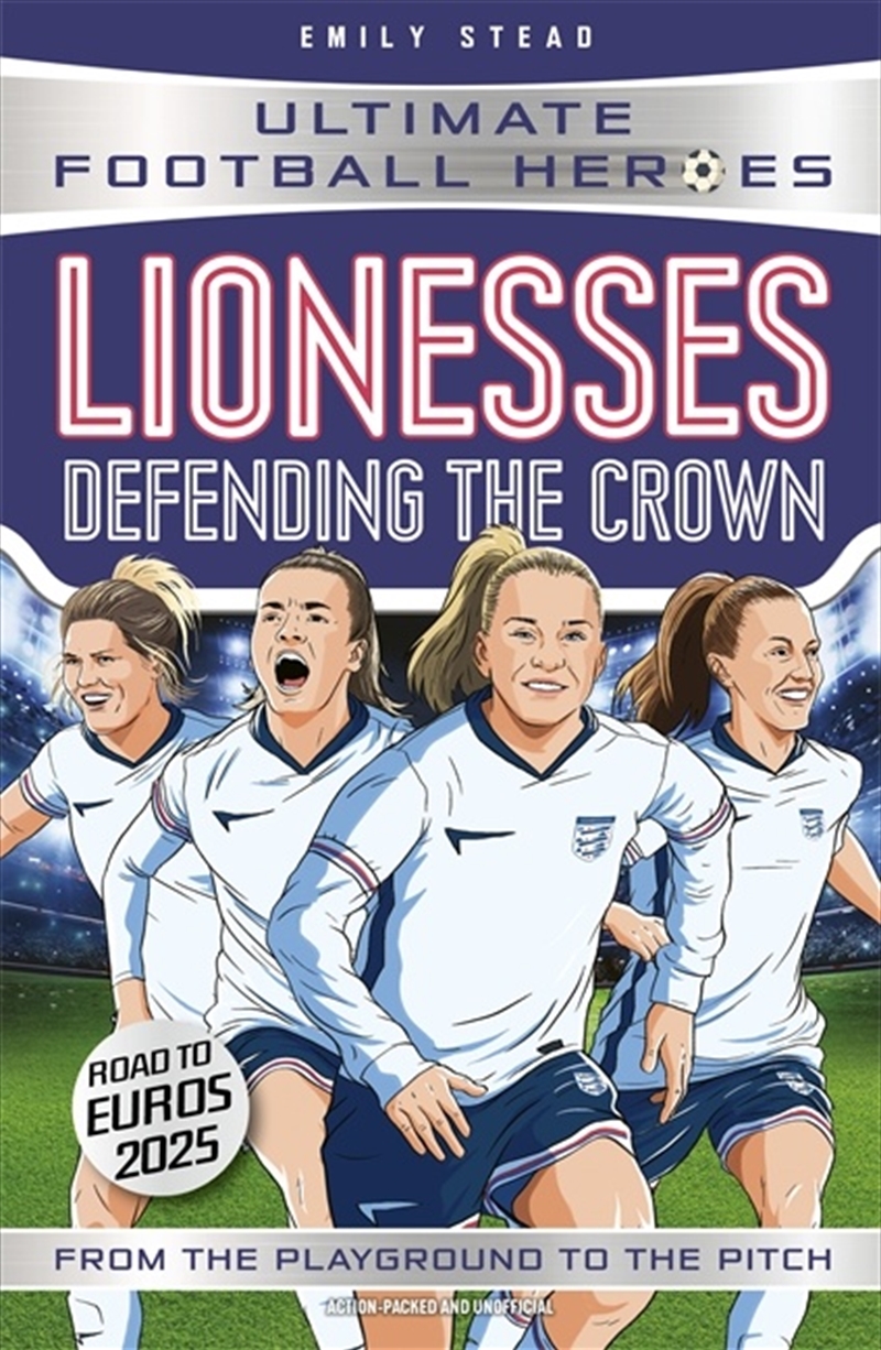 Lionesses: Defending the Crown (Ultimate Football Heroes)/Product Detail/Childrens