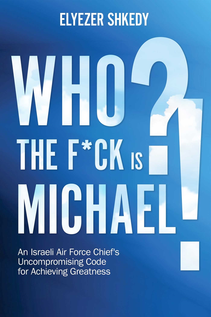 Who the F*ck is Michael?!/Product Detail/Business Leadership & Management