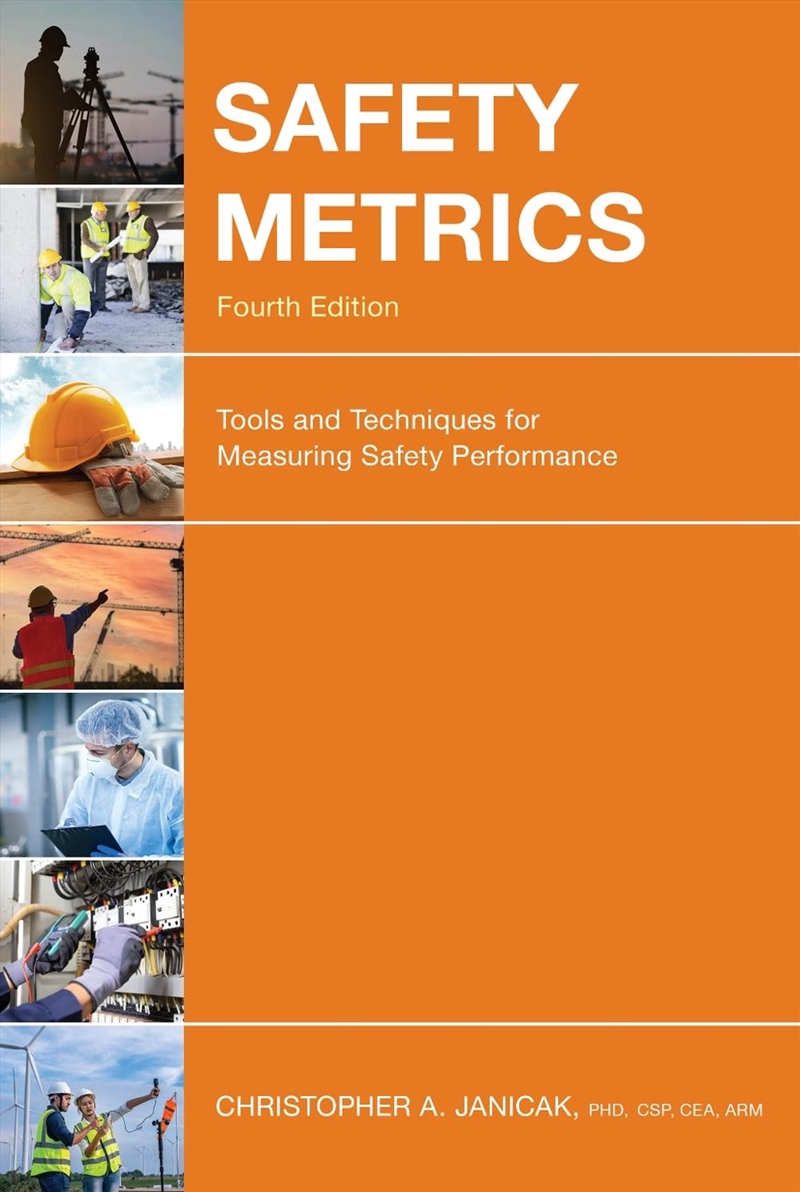 Safety Metrics: Tools and Techniques for Measuring Safety Performance/Product Detail/Business Leadership & Management