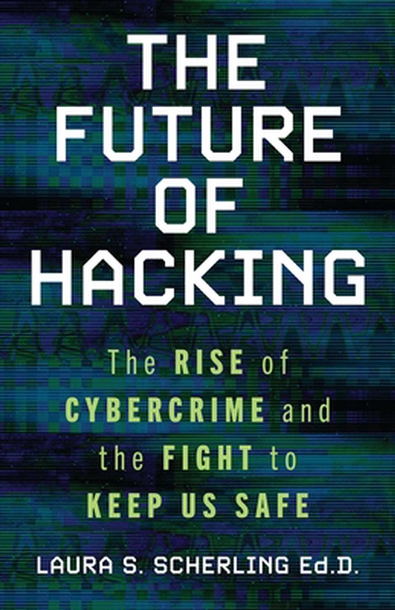 The Future Of Hacking: The Rise Of Cyber/Product Detail/Science