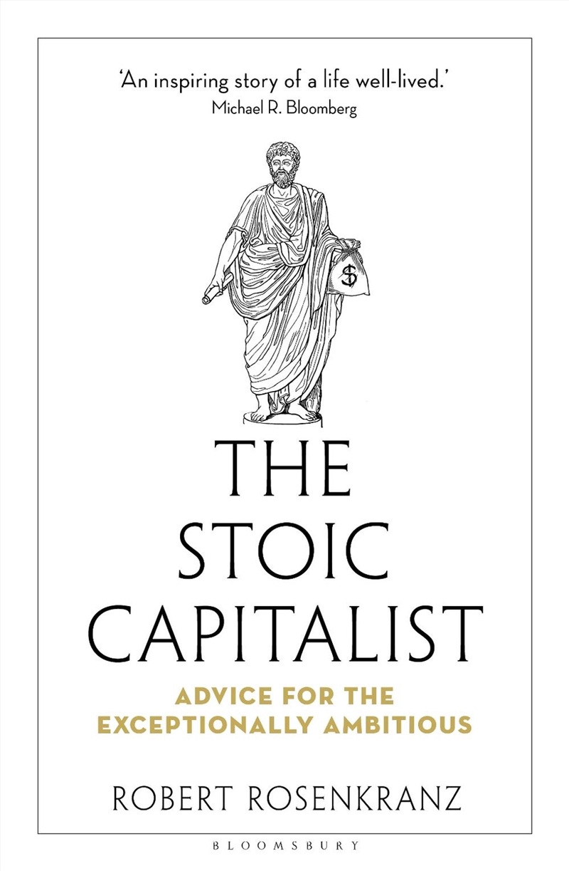 The Stoic Capitalist: Advice For The Exceptionally Ambitious/Product Detail/Business Leadership & Management