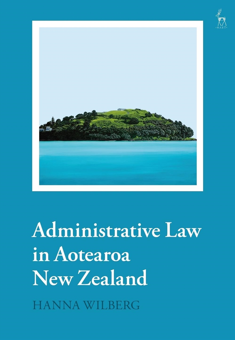 Administrative Law In Aotearoa New Zealand/Product Detail/Law