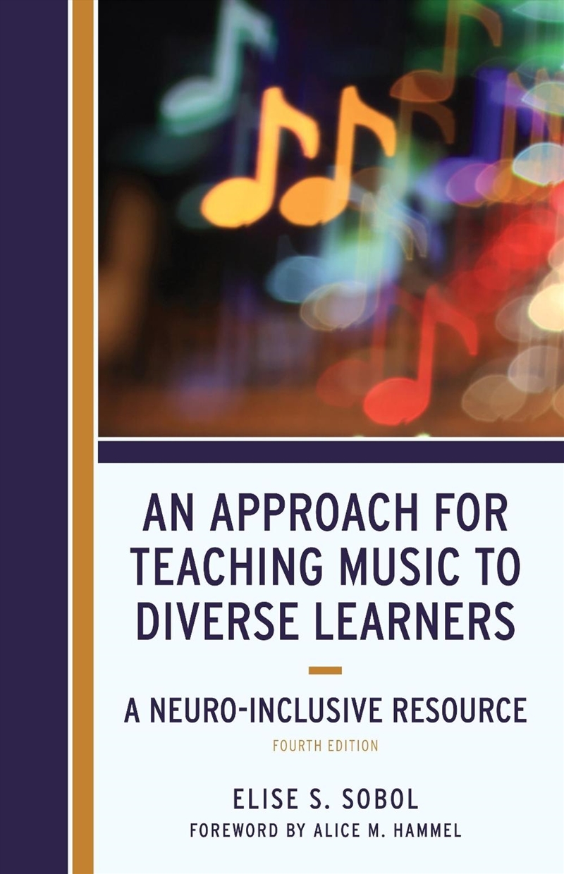 An Approach for Teaching Music to Diverse Learners: A Neuro-Inclusive Resource/Product Detail/Teaching