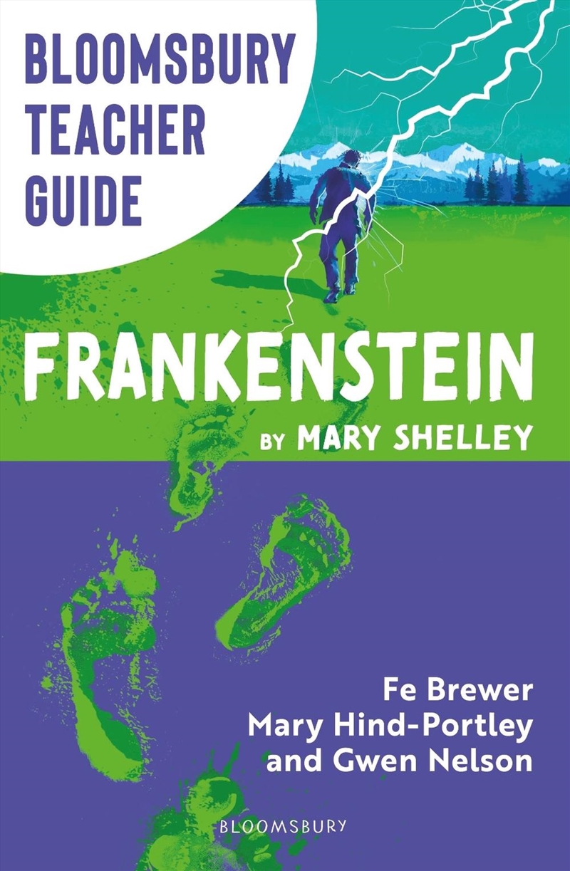 Bloomsbury Teacher Guide: Frankenstein: Everything You Need To Teach Mary Shelley's Seminal Text, Pe/Product Detail/Teaching