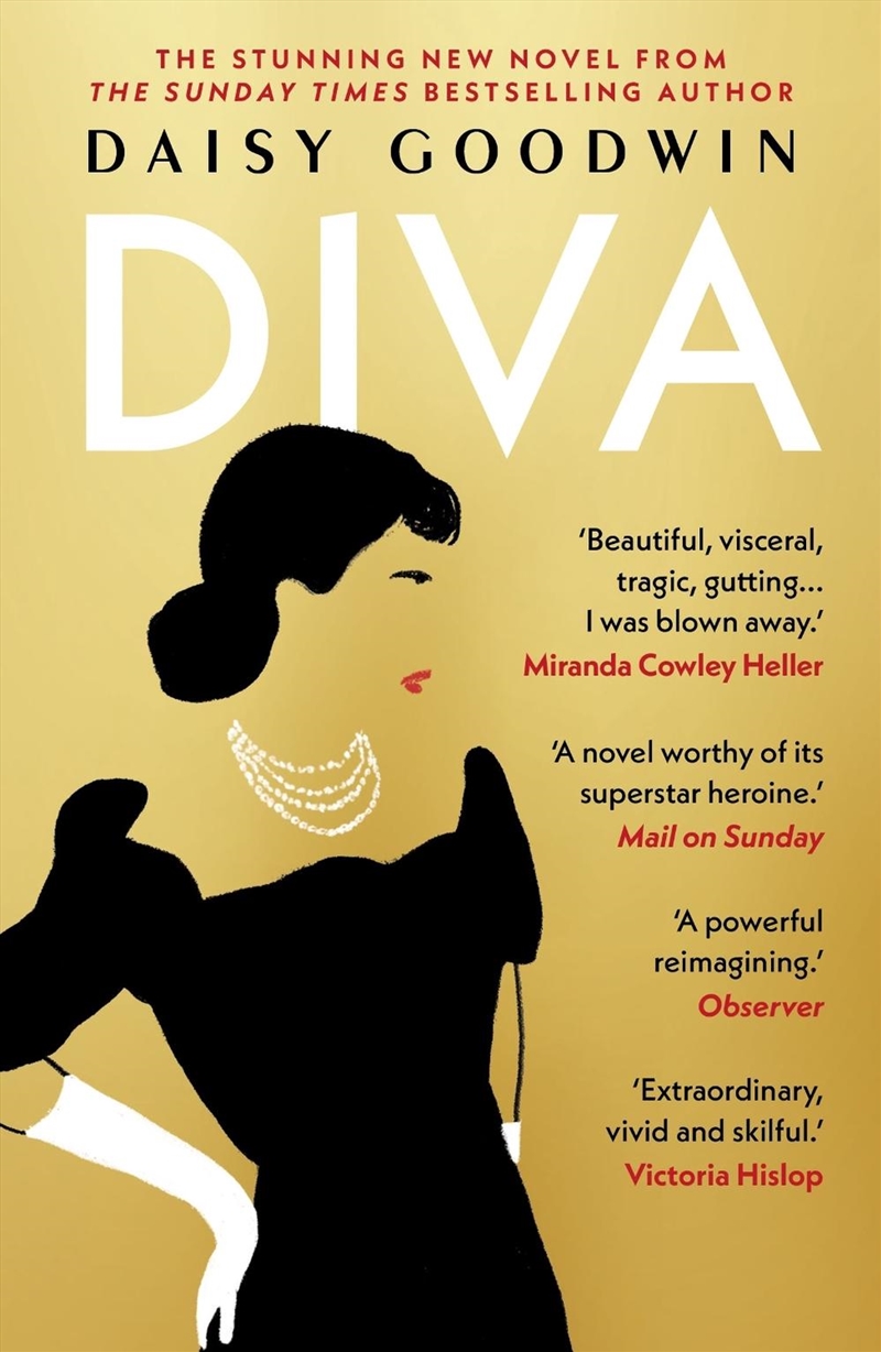 Diva: Bestselling Daisy Goodwin returns with a heartbreaking, powerful novel about the legendary Mar/Product Detail/Historical Fiction