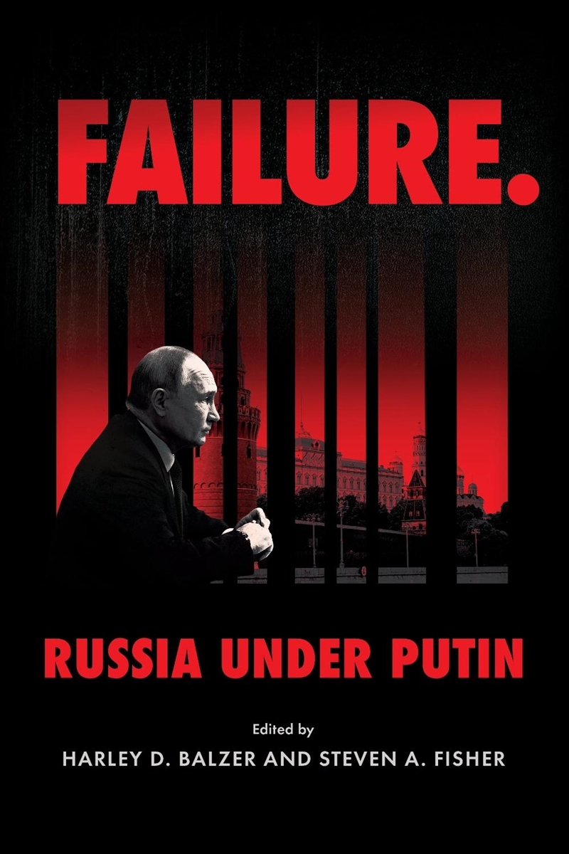 Failure. Russia Under Putin/Product Detail/Politics & Government