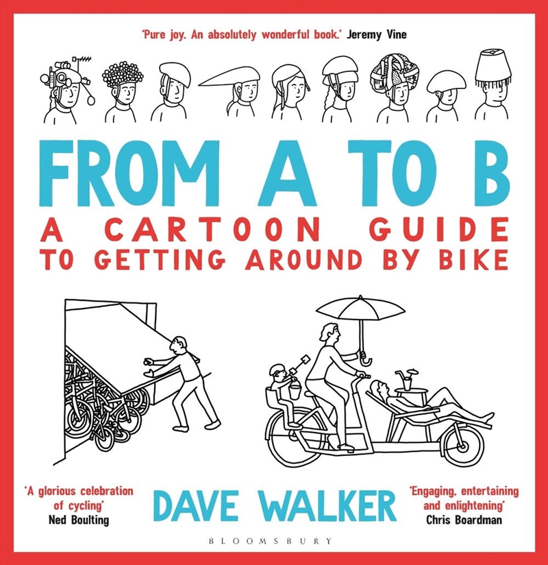 From A to B: A Cartoon Guide to Getting Around by Bike/Product Detail/Comedy