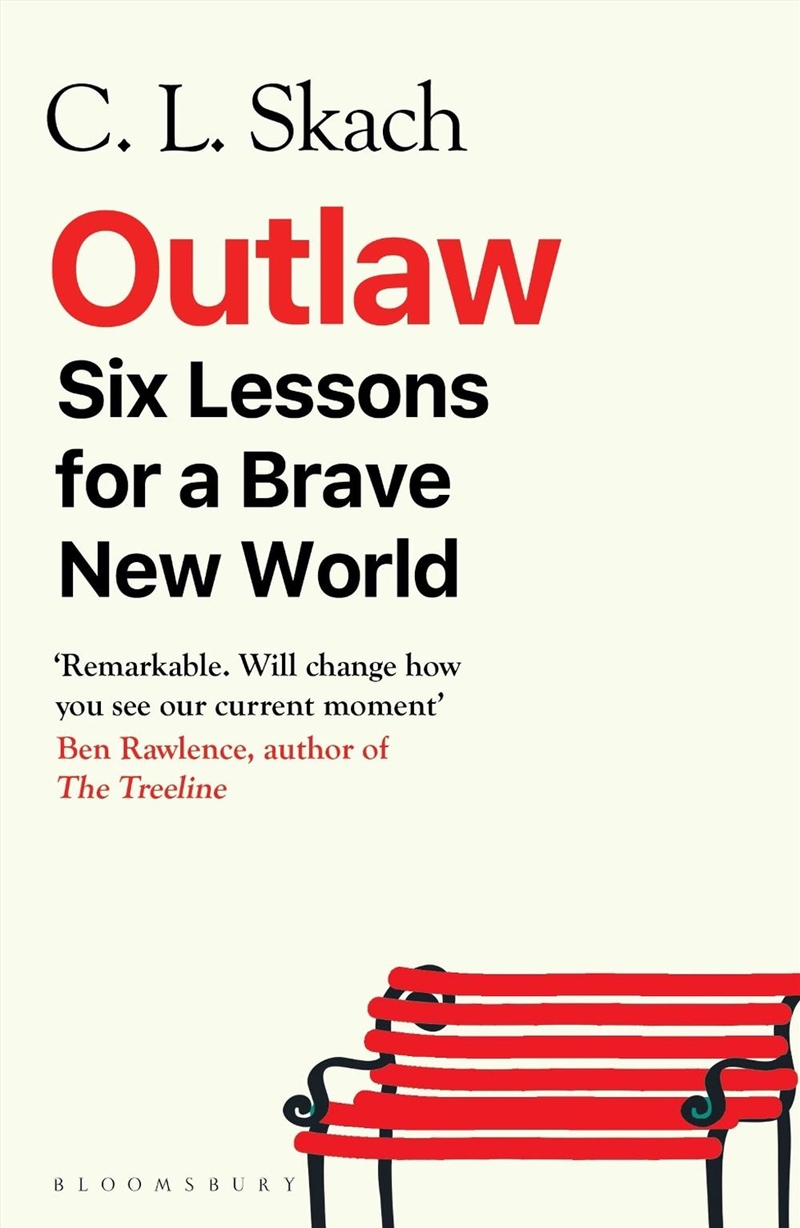 Outlaw: Six Lessons for a Brave New World/Product Detail/Politics & Government