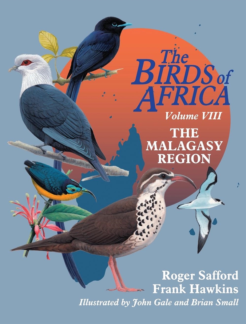 The Birds of Africa: Volume VIII: The Malagasy Region: Madagascar, Seychelles, Comoros, Mascarenes/Product Detail/Animals & Nature