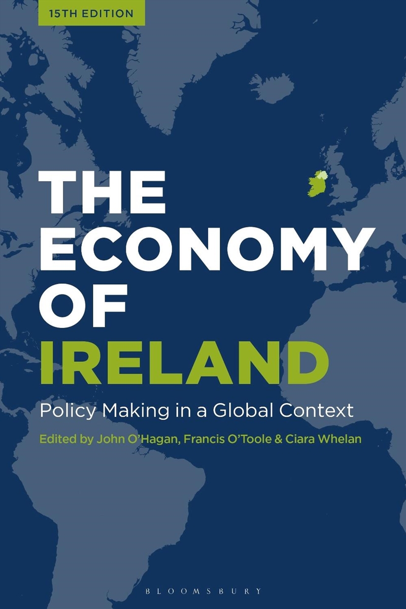 The Economy Of Ireland: Policy Making In A Global Context/Product Detail/Accounting & Finance