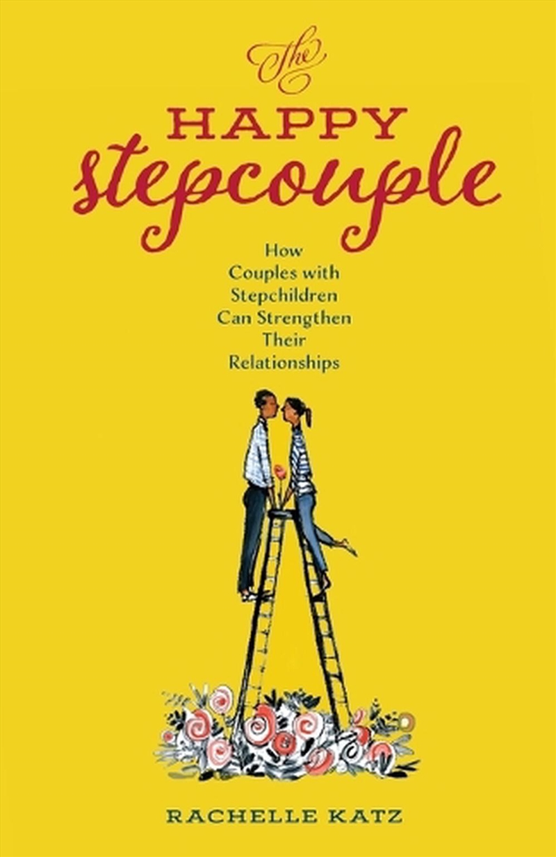 The Happy Stepcouple: How Couples With S/Product Detail/Literature & Poetry