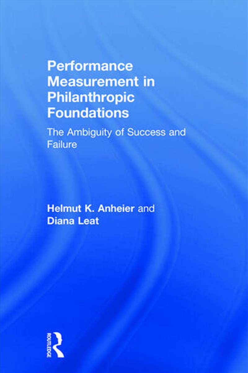 Performance Measurement in Philanthropic Foundations/Product Detail/Business Leadership & Management