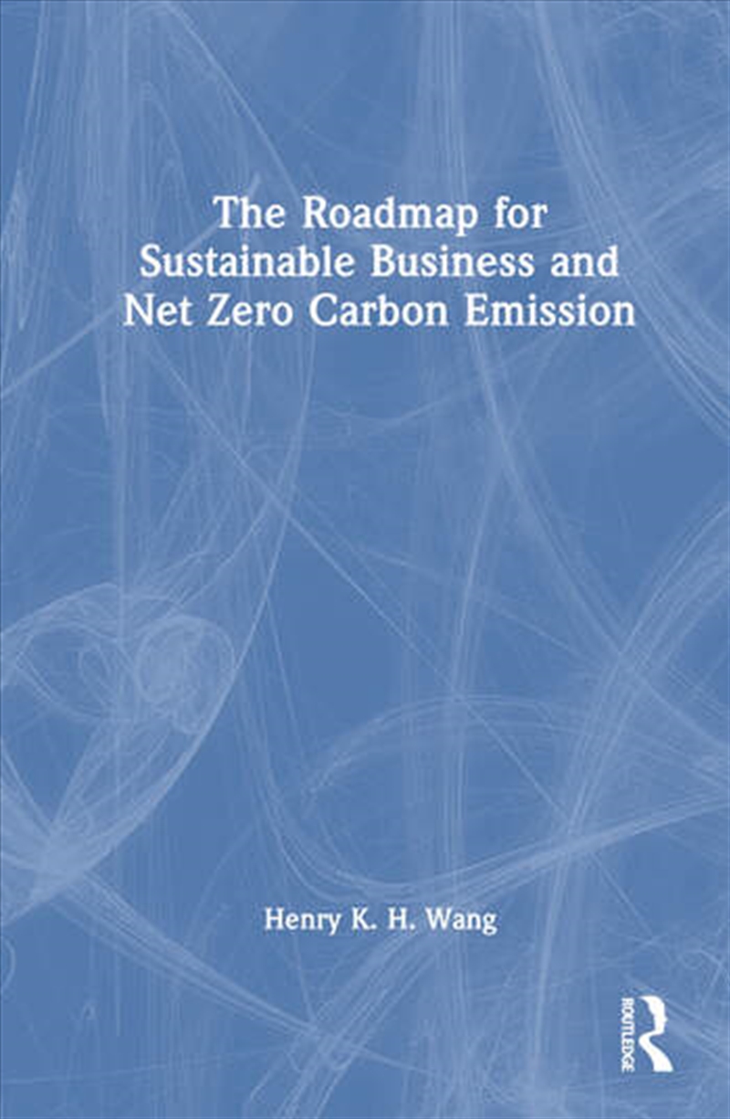 The Roadmap for Sustainable Business and Net Zero Carbon Emission/Product Detail/Business Leadership & Management