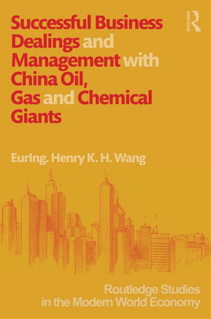 Successful Business Dealings and Management with China Oil, Gas and Chemical Giants/Product Detail/Business Leadership & Management