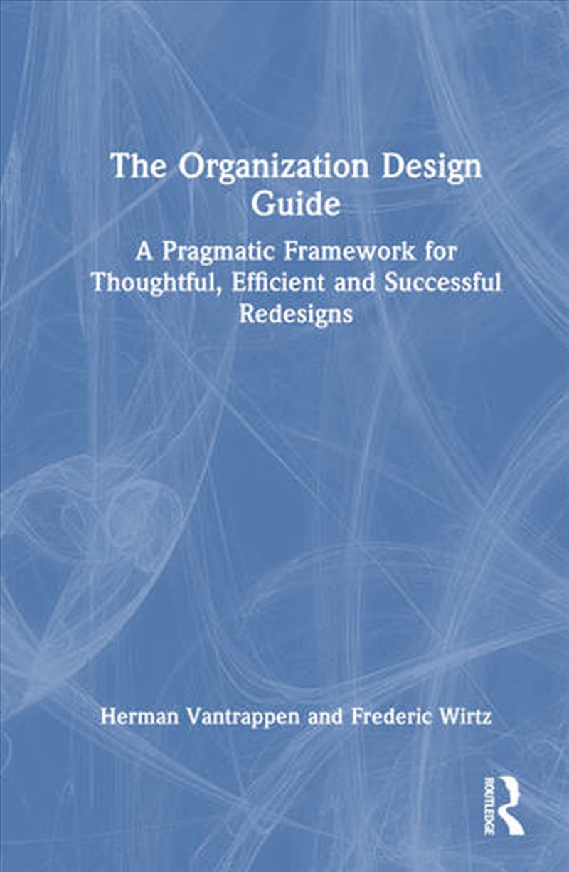 The Organization Design Guide/Product Detail/Business Leadership & Management