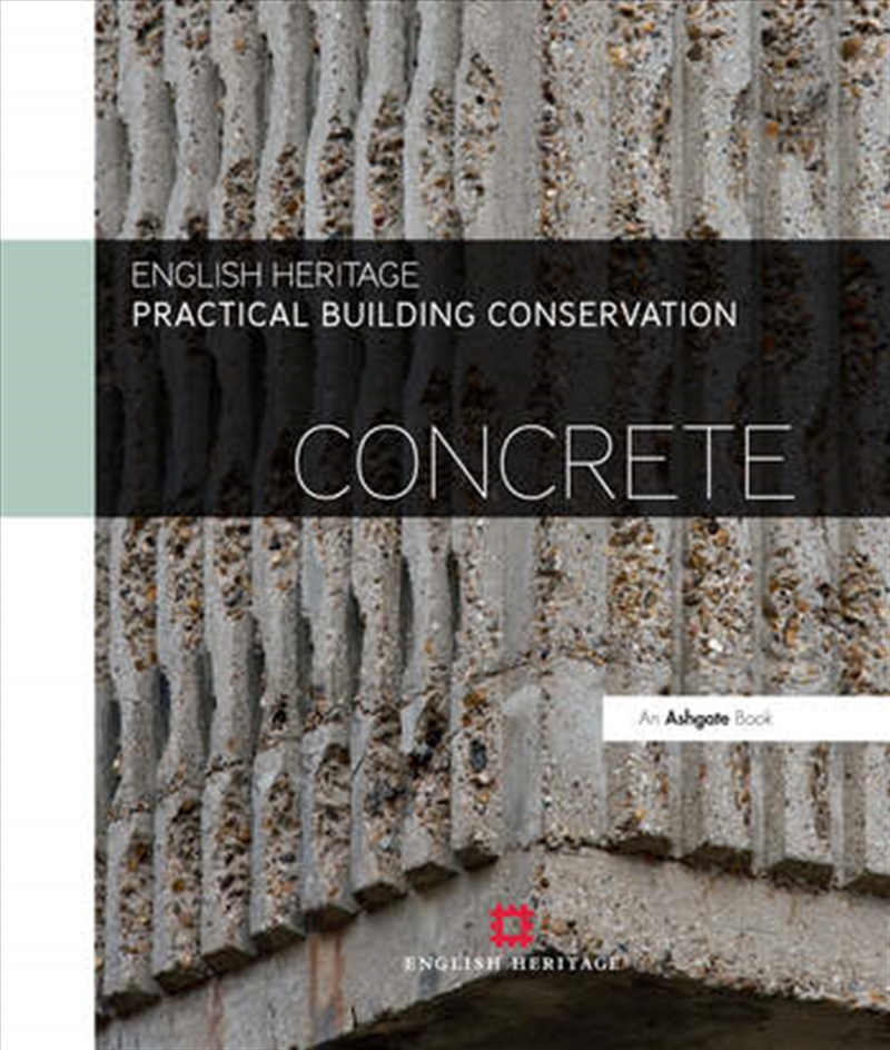 Practical Building Conservation: Concrete/Product Detail/Architecture
