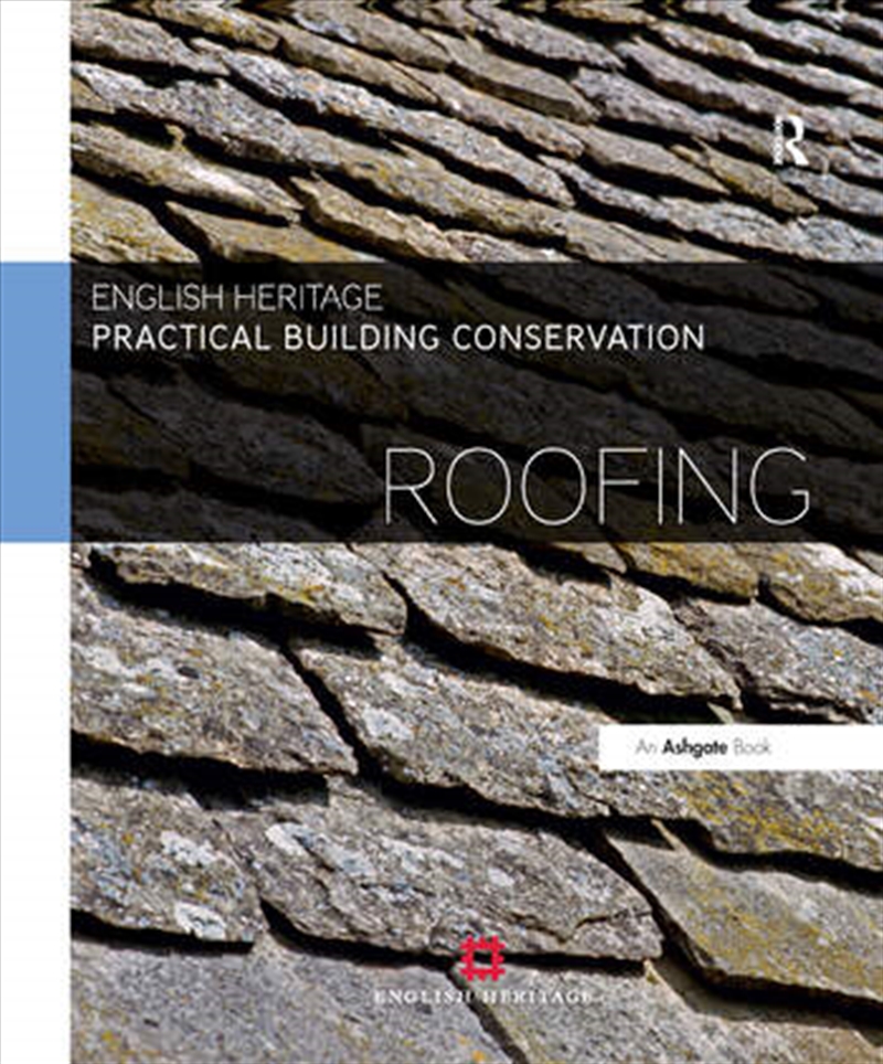 Practical Building Conservation: Roofing/Product Detail/Architecture