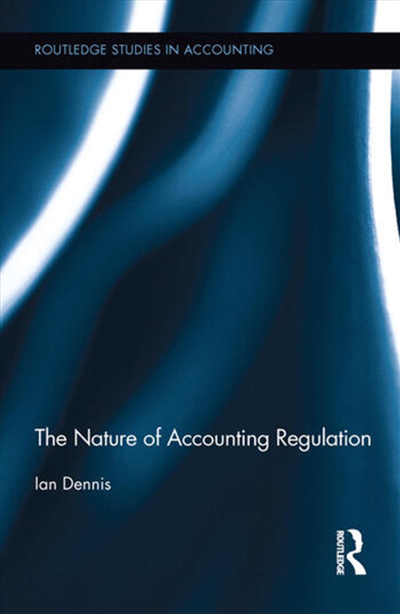 The Nature of Accounting Regulation/Product Detail/Reading