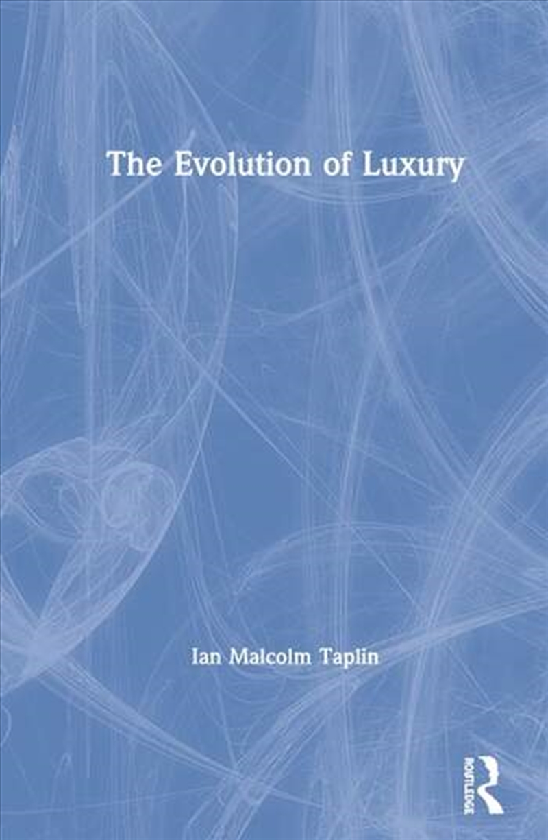 The Evolution of Luxury/Product Detail/Business Leadership & Management