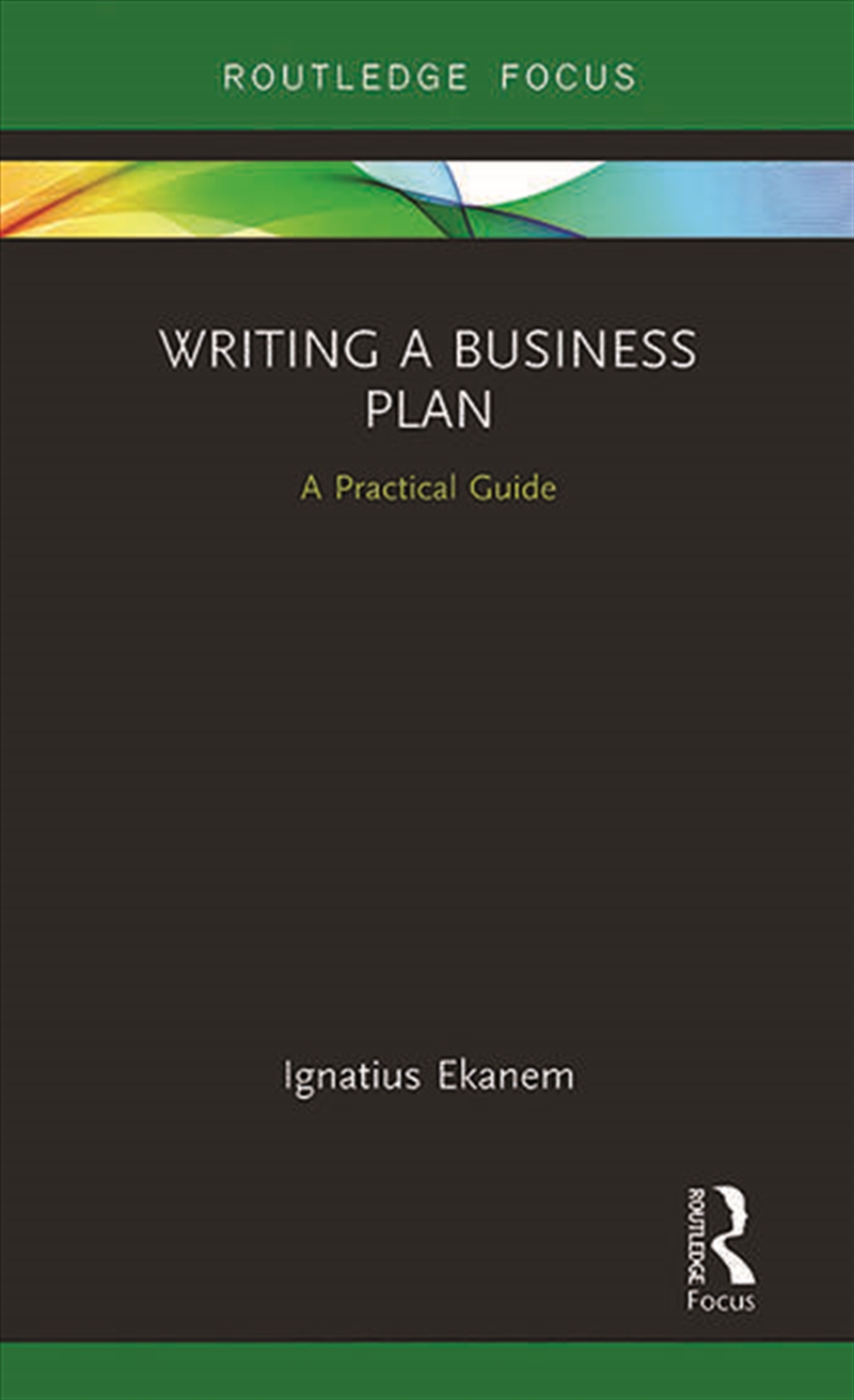 Writing a Business Plan/Product Detail/Business Leadership & Management