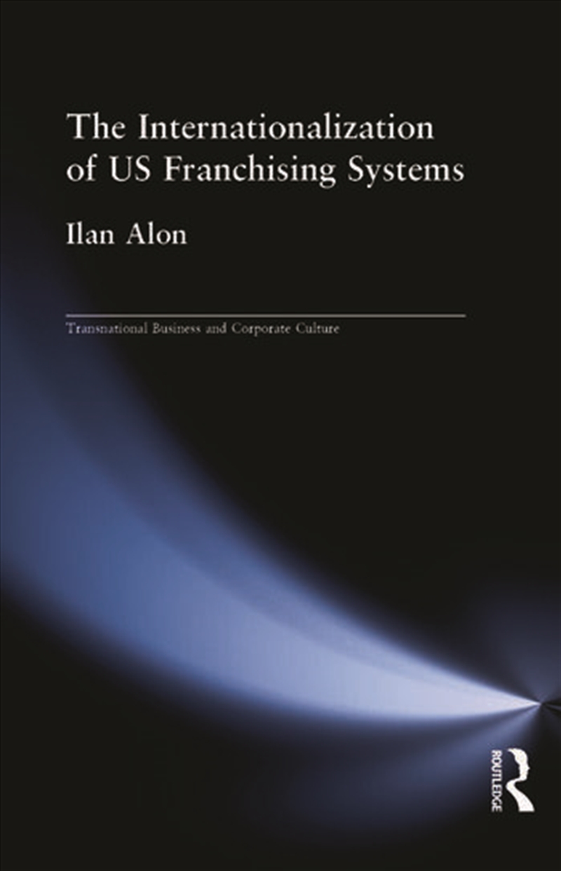 The Internationalization of US Franchising Systems/Product Detail/Business Leadership & Management