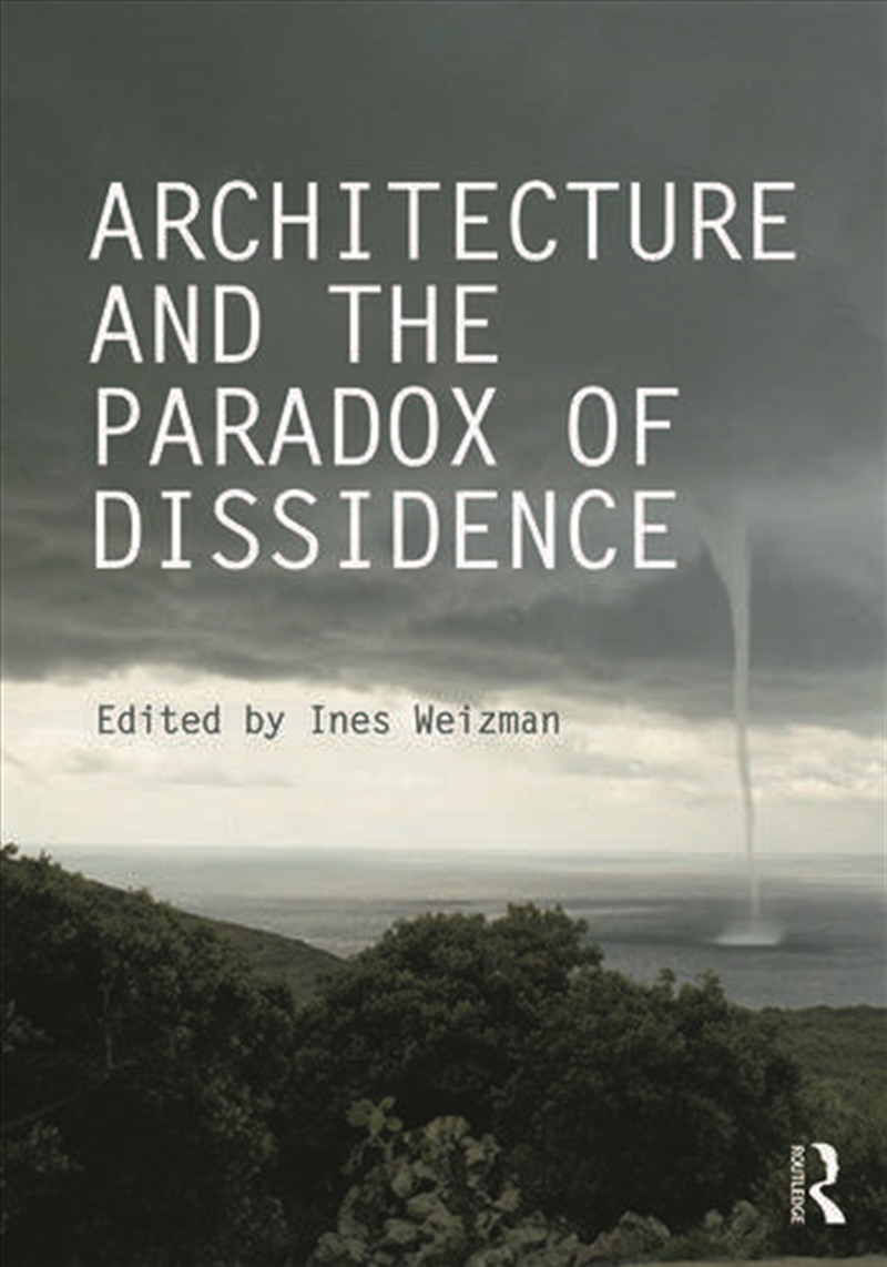 Architecture and the Paradox of Dissidence/Product Detail/Architecture