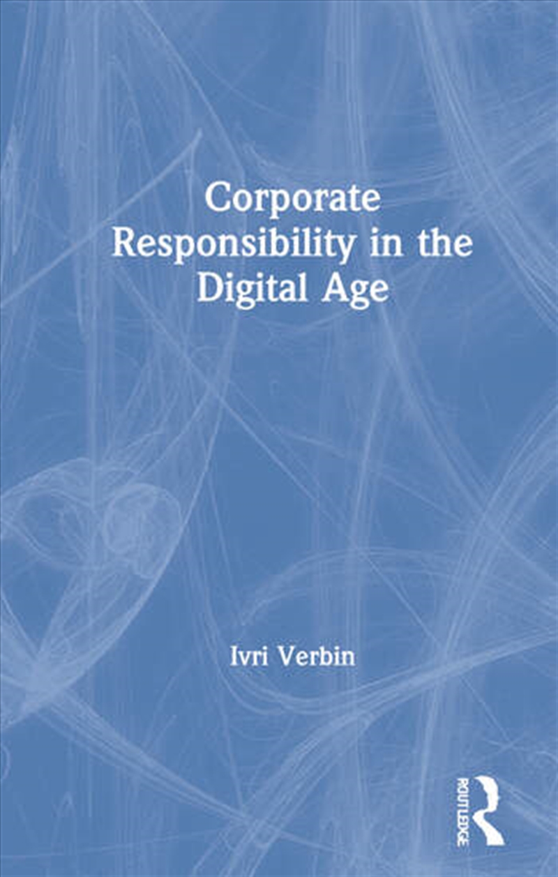 Corporate Responsibility in the Digital Age/Product Detail/Business Leadership & Management