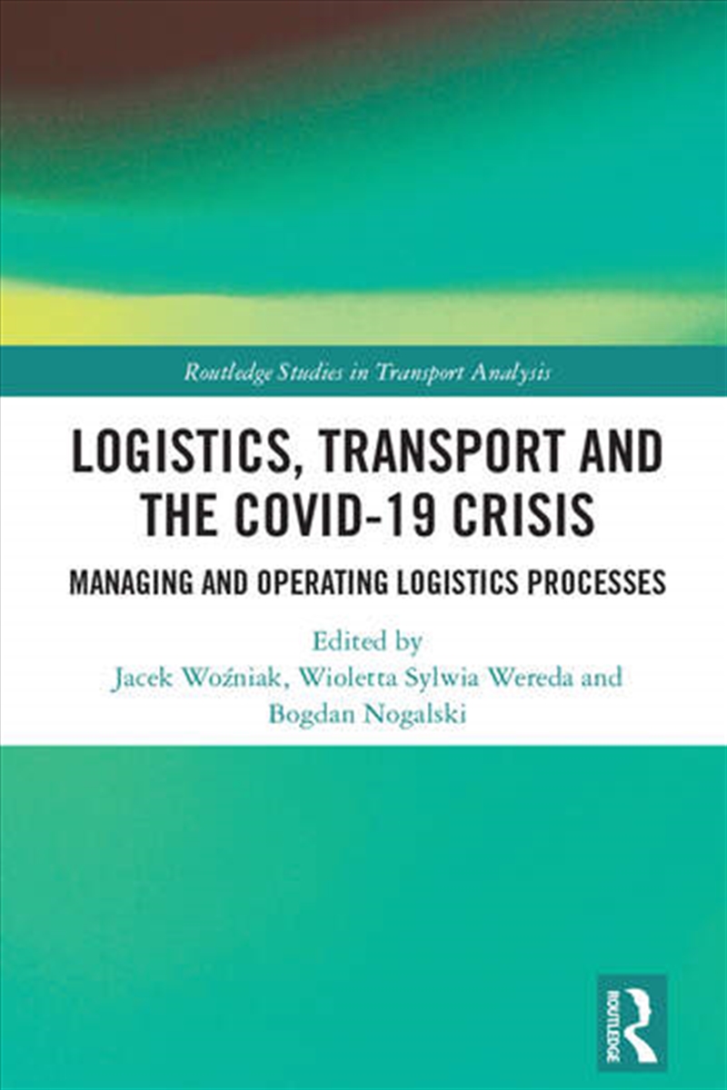 Logistics, Transport and the COVID-19 Crisis/Product Detail/Business Leadership & Management
