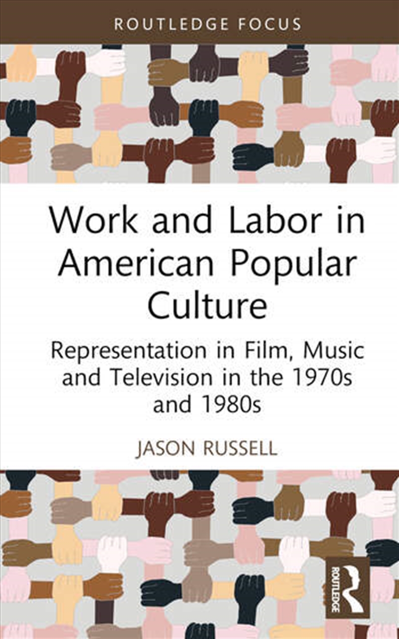 Work and Labor in American Popular Culture/Product Detail/Business Leadership & Management
