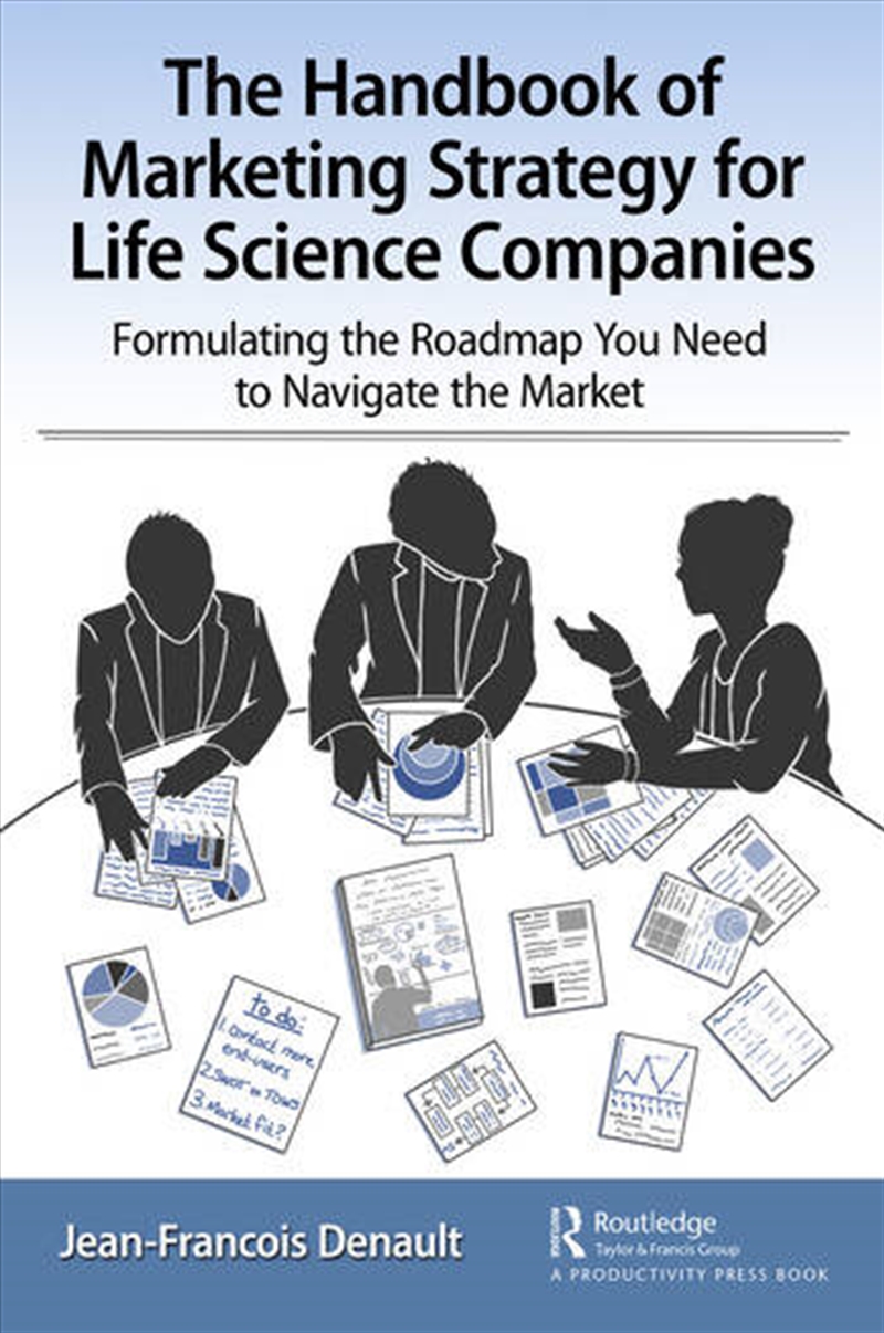 The Handbook of Marketing Strategy for Life Science Companies/Product Detail/Business Leadership & Management