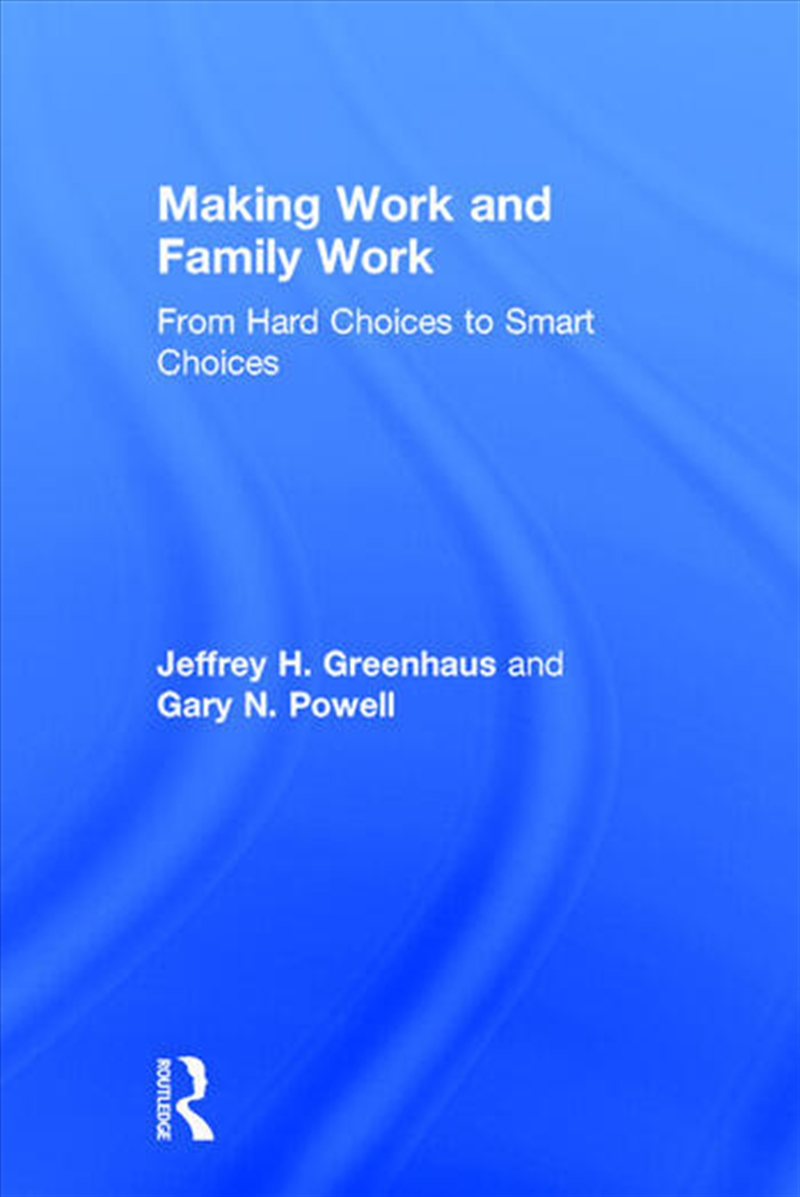 Making Work and Family Work/Product Detail/Business Leadership & Management