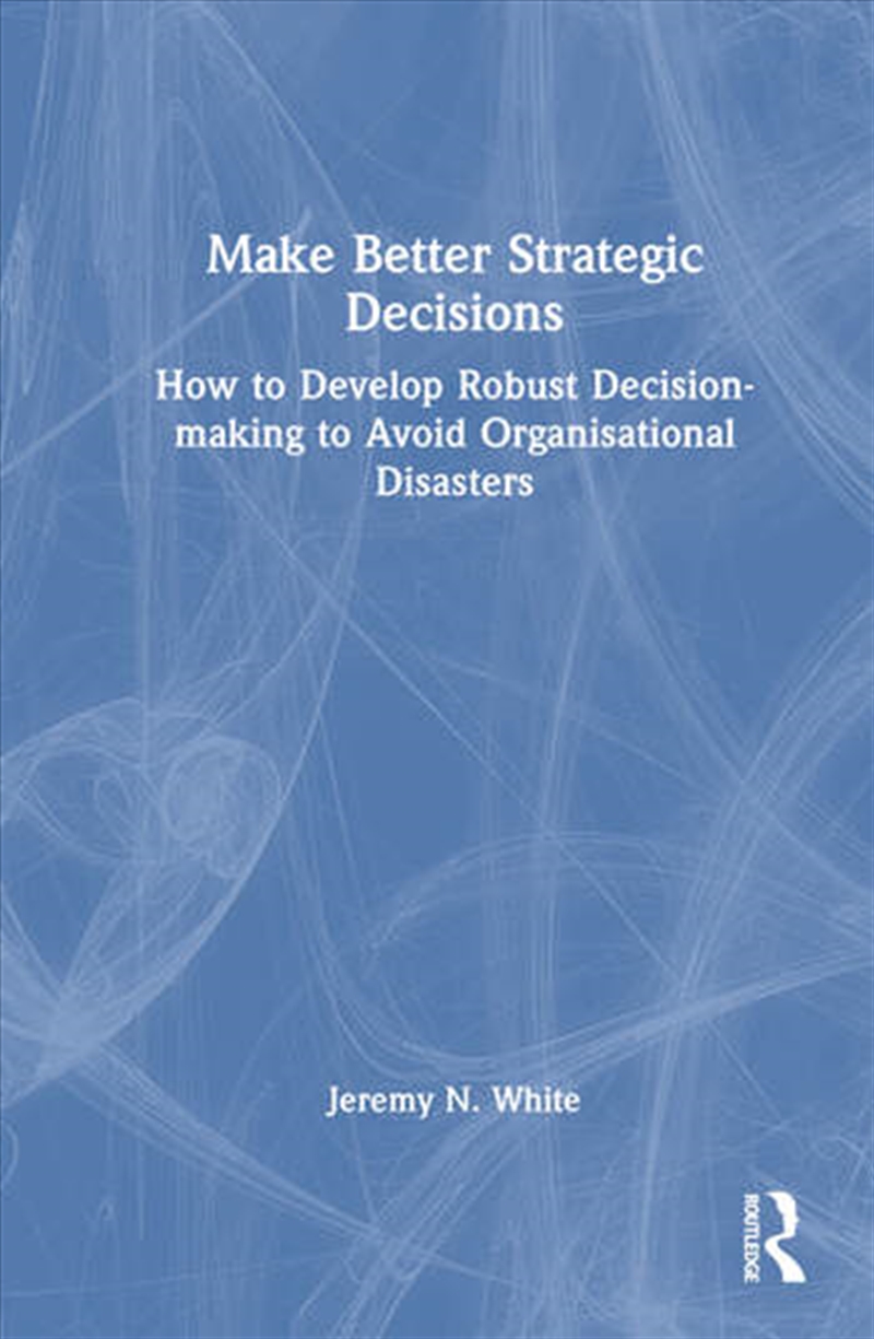 Make Better Strategic Decisions/Product Detail/Business Leadership & Management