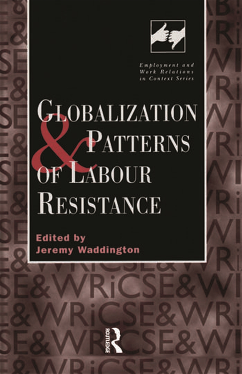 Globalization and Patterns of Labour Resistance/Product Detail/Business Leadership & Management