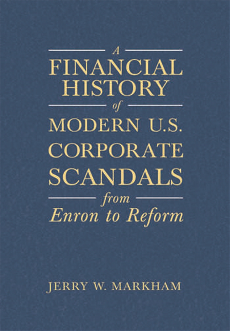 A Financial History of Modern U.S. Corporate Scandals/Product Detail/Business Leadership & Management